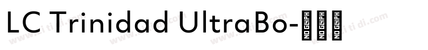 LC Trinidad UltraBo字体转换 LC Trinidad UltraBo字体转换